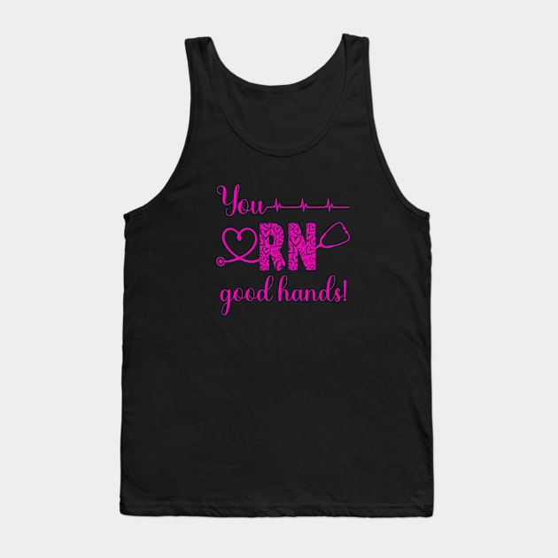 You RN Good Hands! Tank Top by Duds4Fun